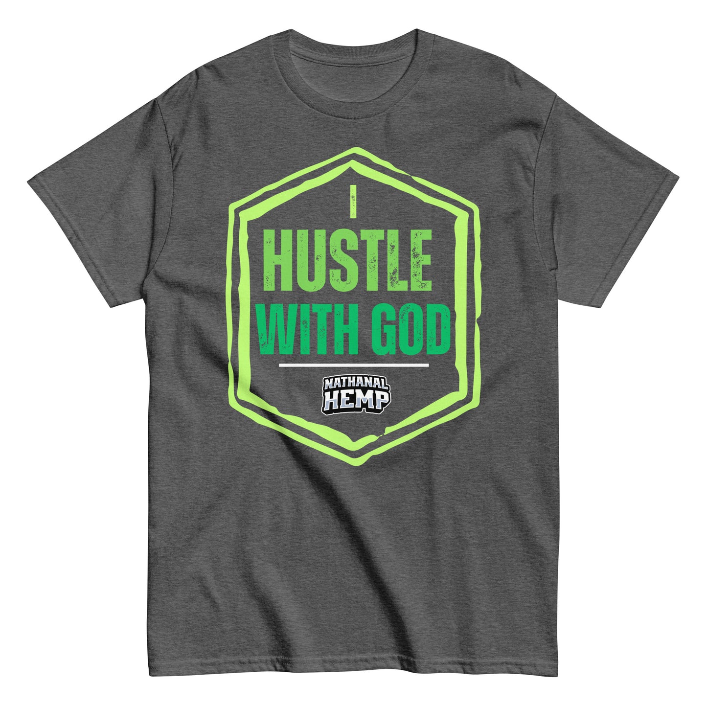 I Hustle With God Nathanal Hemp Unisex classic tee