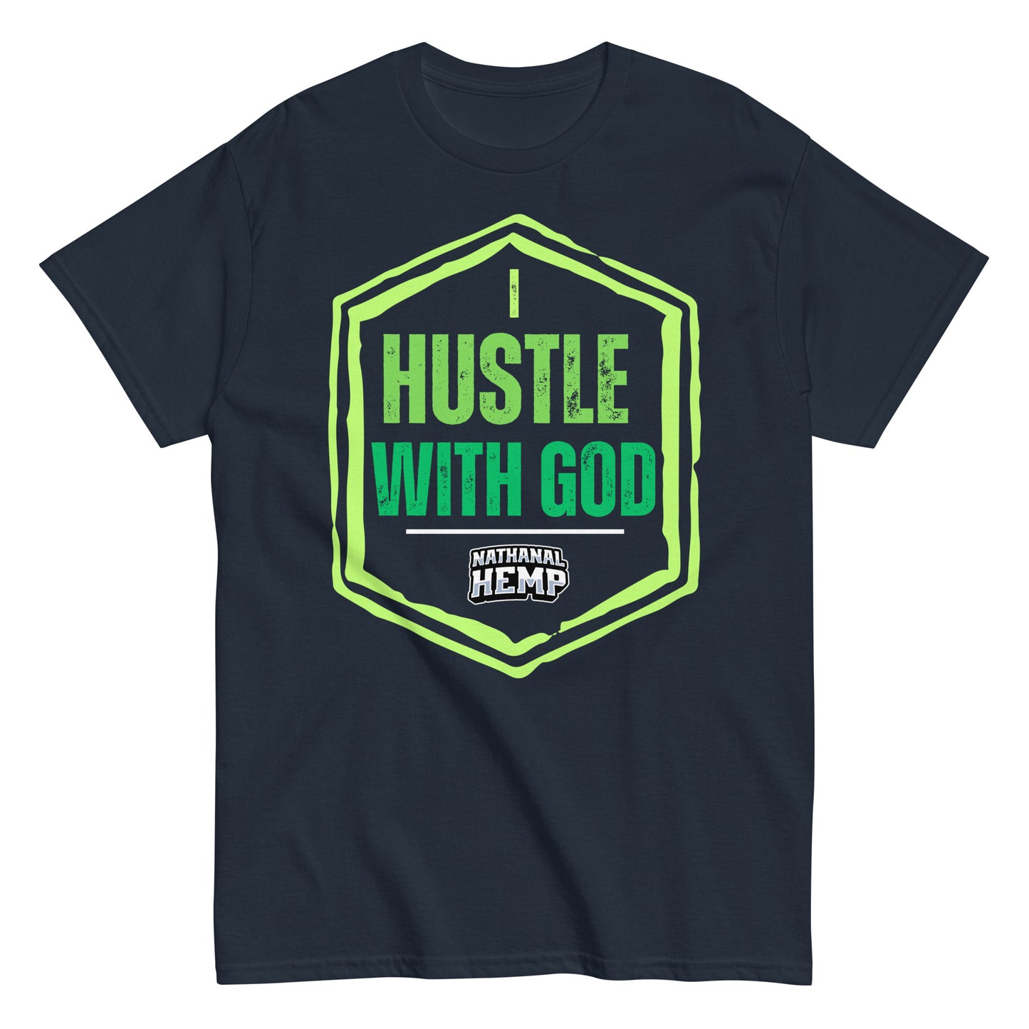 I Hustle With God Nathanal Hemp Unisex classic tee