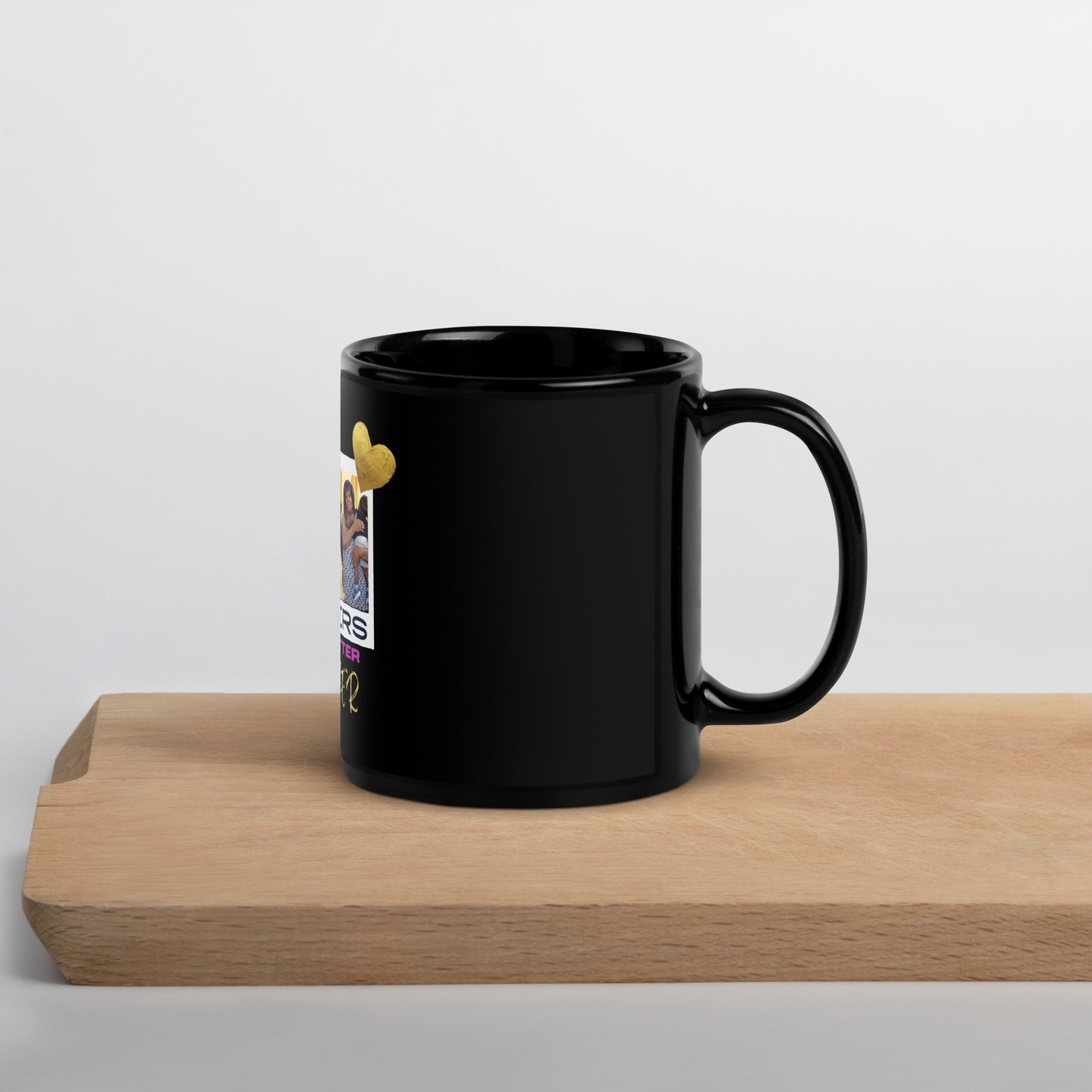 George Sisters Are Better Together Black Glossy Mug