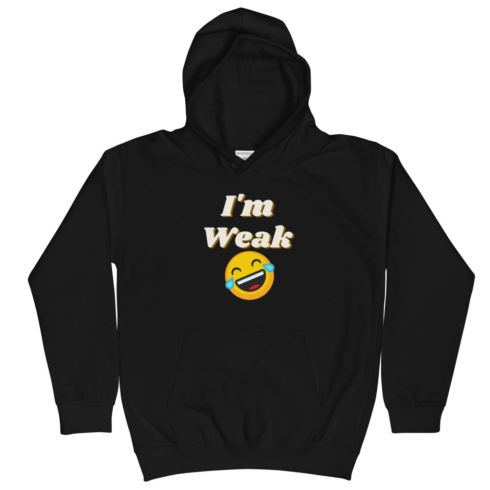 I'm Weak Kids Hoodie by Legend