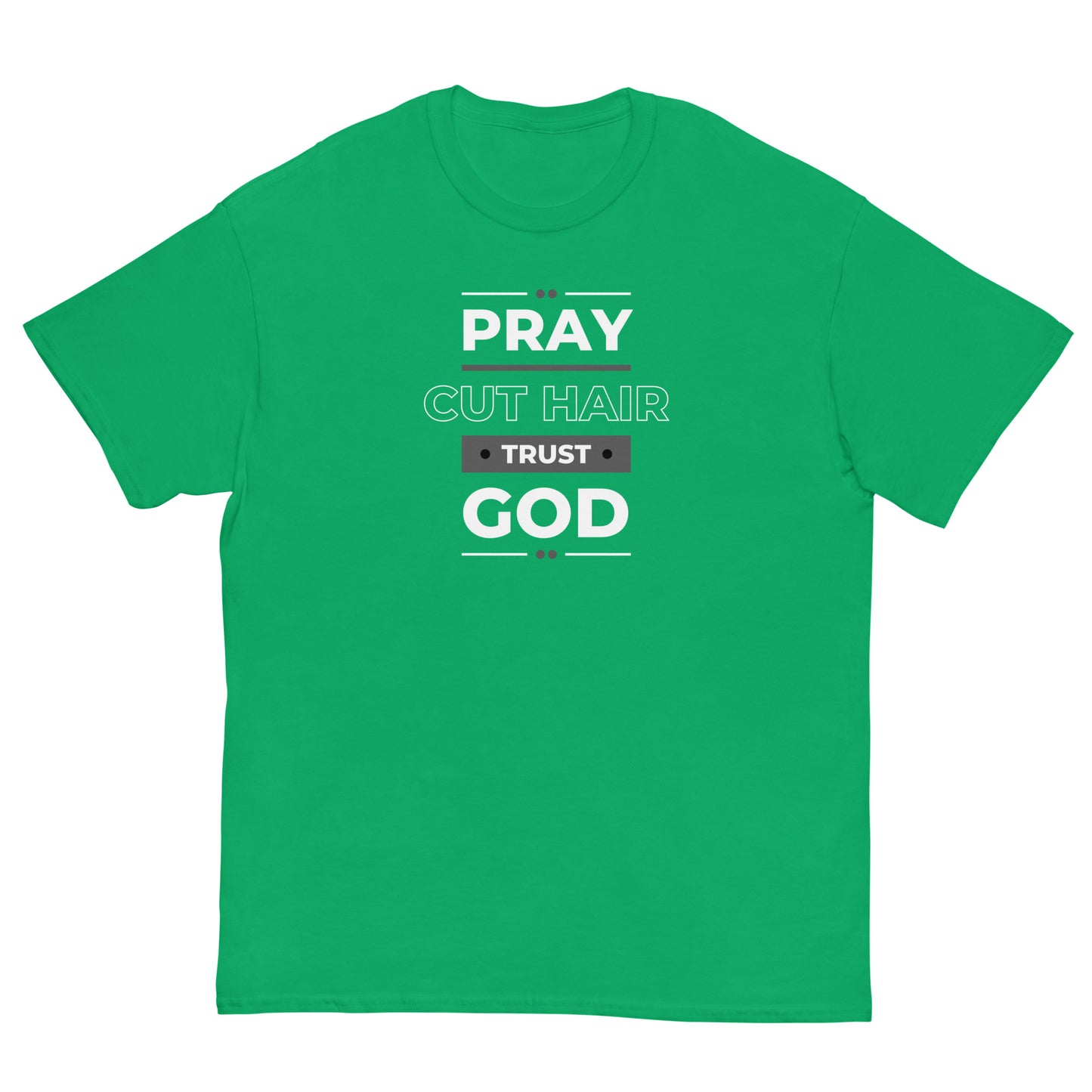 Pray Cut Hair Trust God Men's classic tee