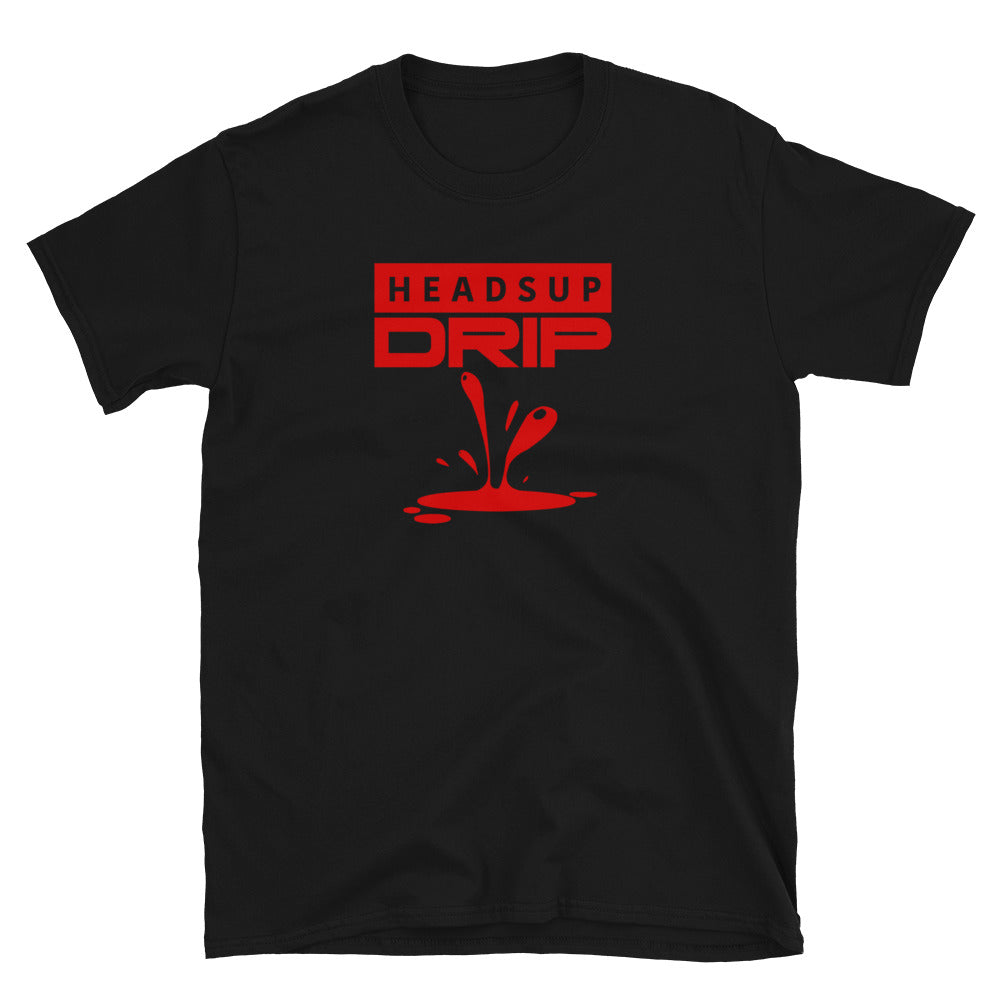 Heads Up Drip Short-Sleeve Unisex T-Shirt