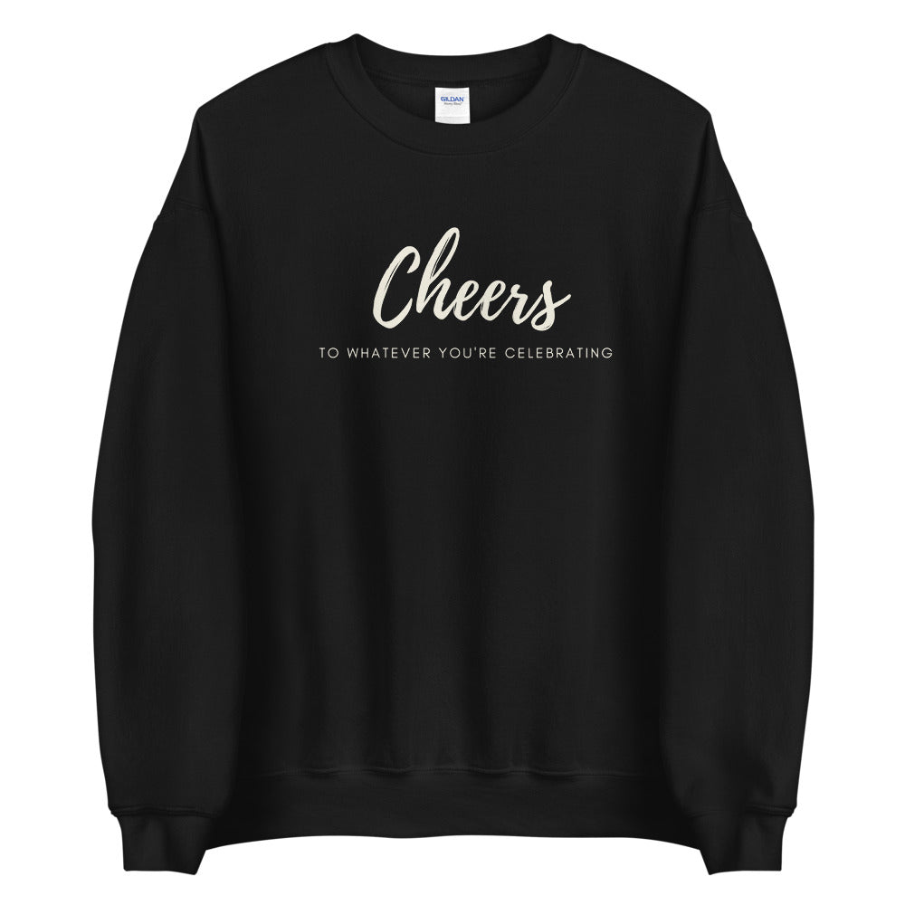 Cheers Unisex Sweatshirt