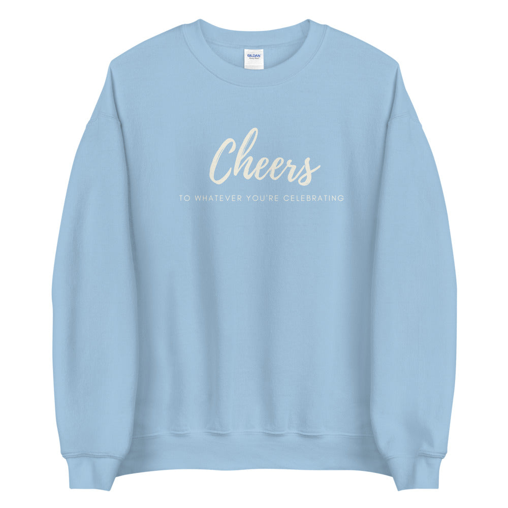 Cheers Unisex Sweatshirt