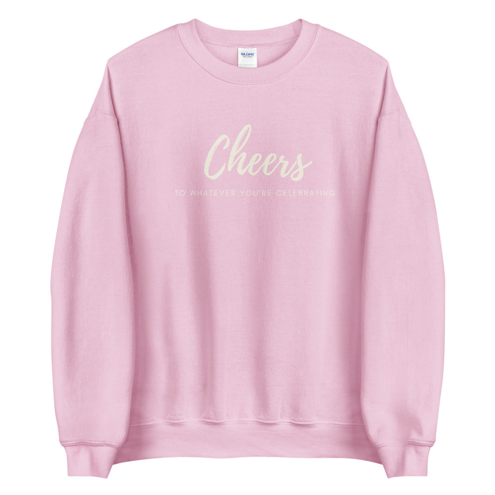 Cheers Unisex Sweatshirt