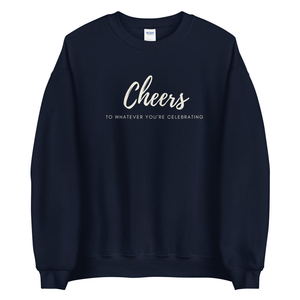 Cheers Unisex Sweatshirt