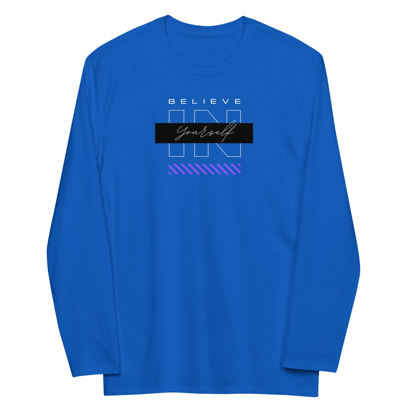 Believe in Your Periodt Unisex fashion long sleeve shirt
