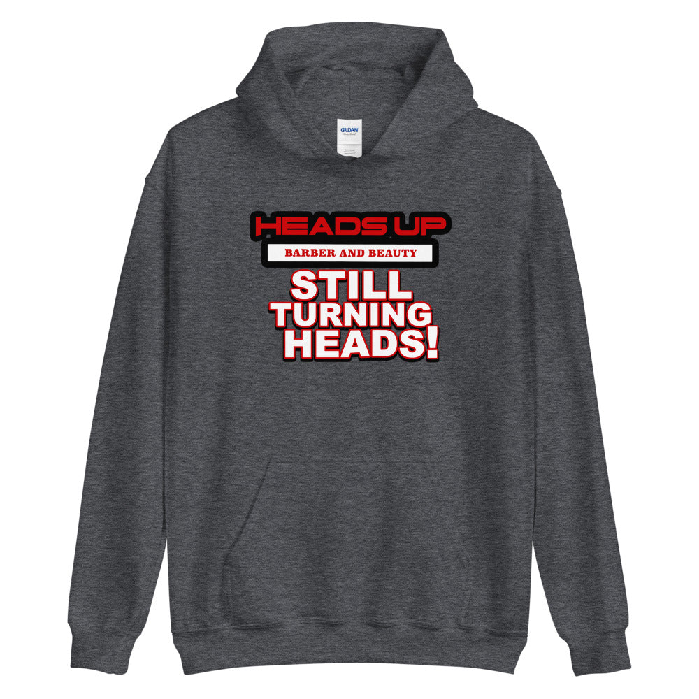 Still Turning Heads Unisex Hoodie