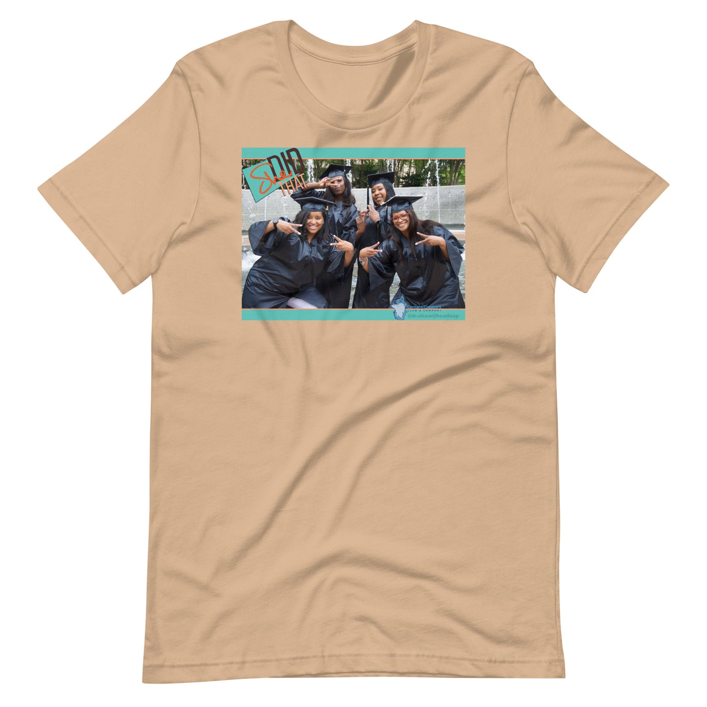 She Did That Cap and Gown Unisex t-shirt