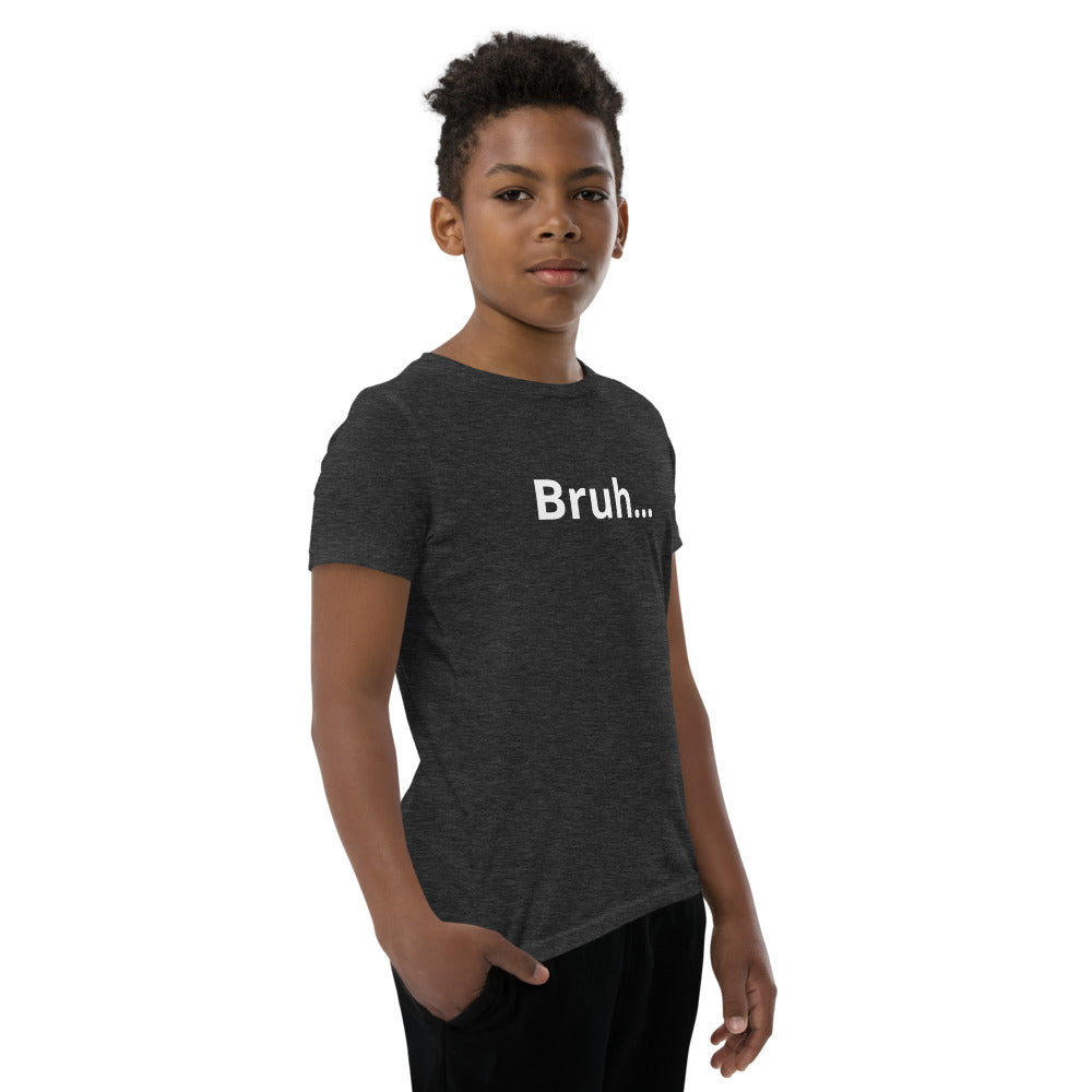 Bruh Youth Short Sleeve T-Shirt Legend