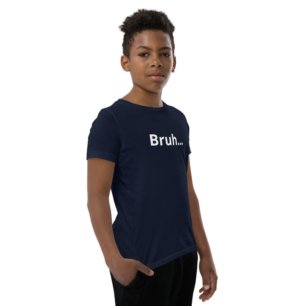 Bruh Youth Short Sleeve T-Shirt Legend