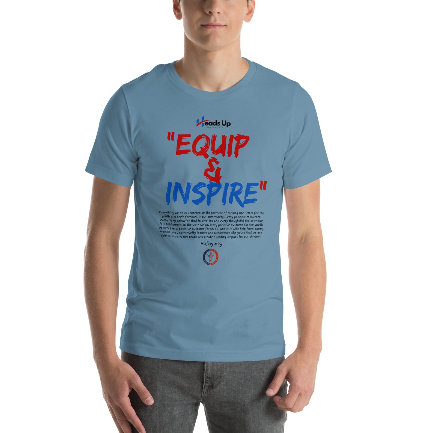 Heads Up For Our Youth Equip and Inspire Unisex t-shirt