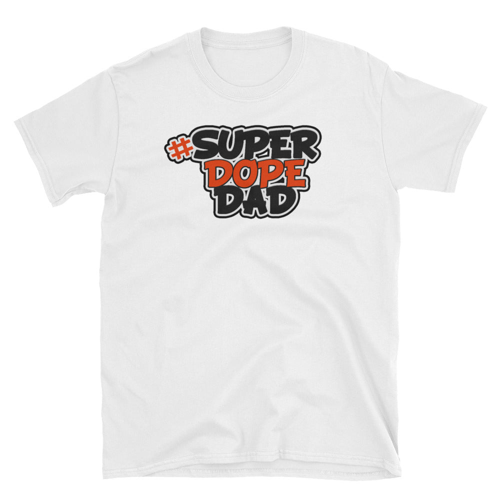 Super Dope Dad T-Shirt