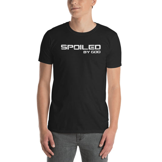 Spoiled by God T-Shirt by Niesha W.