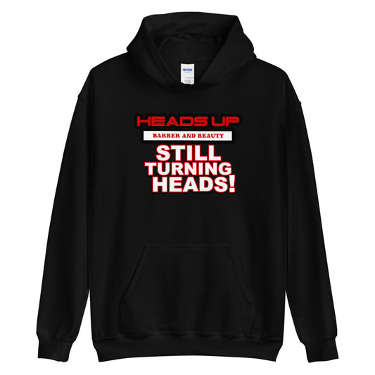 Still Turning Heads Unisex Hoodie