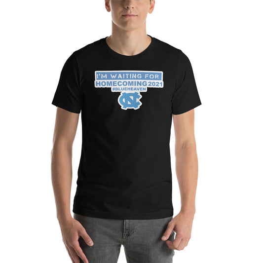 NC I'm Waiting For Homecoming Short-Sleeve Unisex T-Shirt