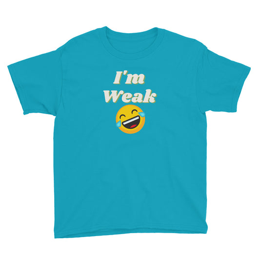 I'm weak Youth Short Sleeve T-Shirt by Legend